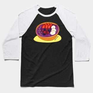 Acai bowl in the morning Baseball T-Shirt